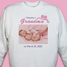 I Became A...New Baby Girl Personalized Photo Sweatshirt